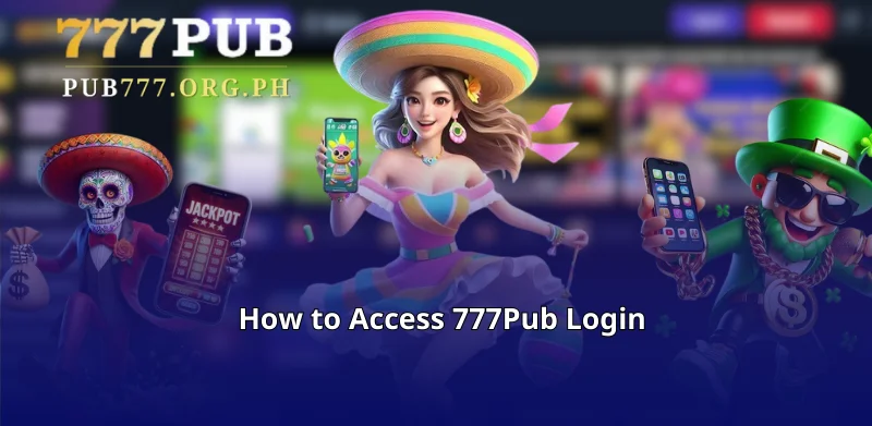 How to Access 777Pub Login