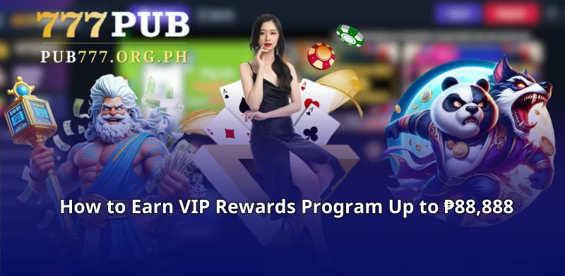 How to Earn VIP Rewards Program Up to ₱88,888